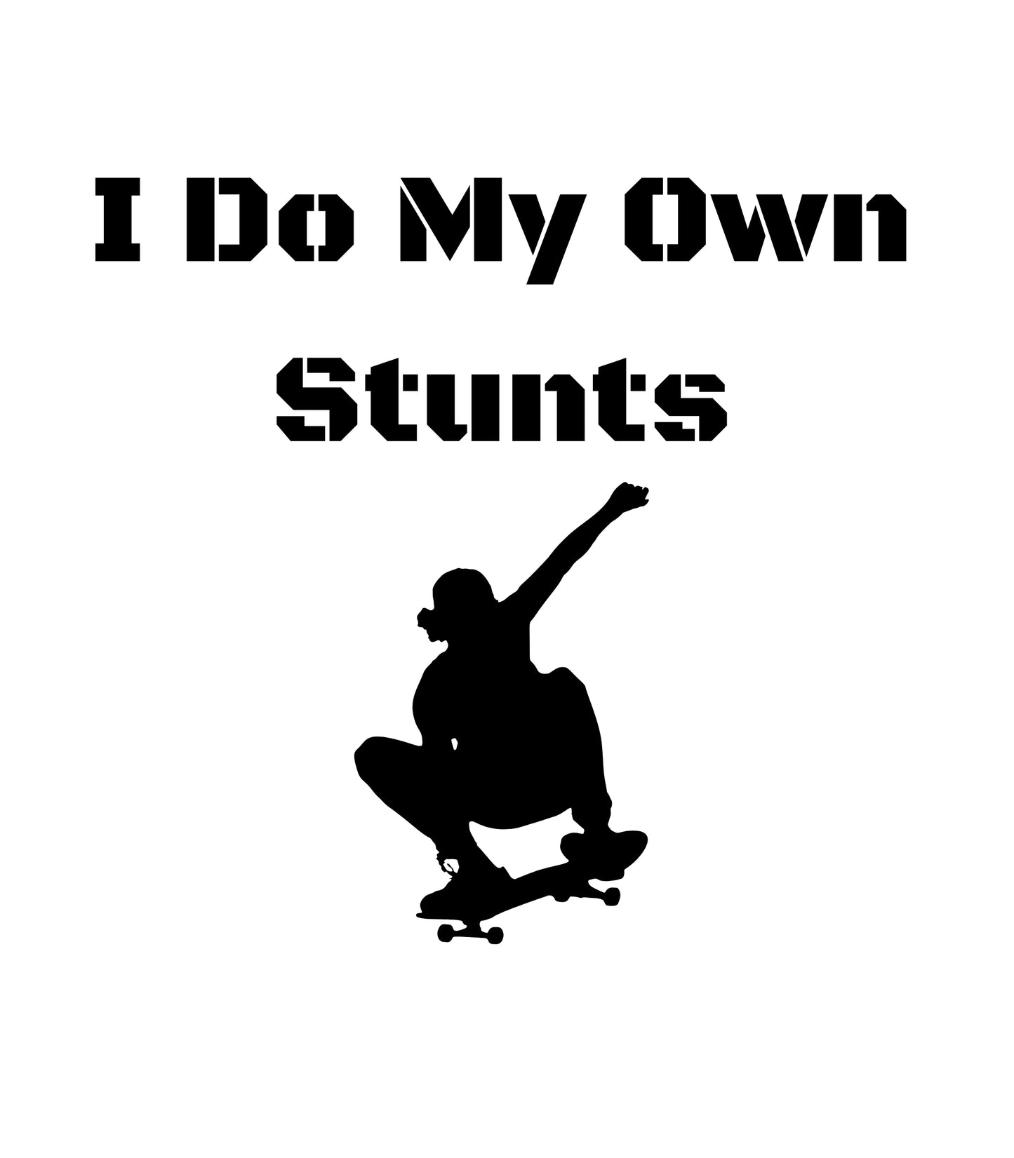 Infant Fine Jersey Bodysuit - I Do My Own Stunts - Skateboard